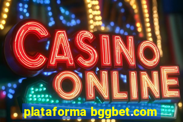 plataforma bggbet.com